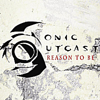 Album herunterladen Sonic Outcast - Reason To Be