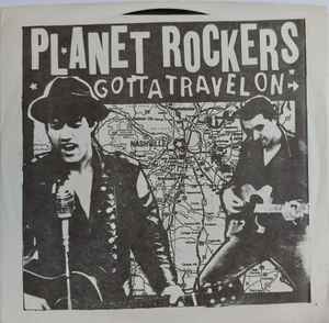 The Planet Rockers - Gotta Travel On