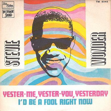 last ned album Stevie Wonder - Yester Me Yester You Yesterday Id Be A Fool Right Now
