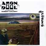 Amon Düül With Special Guest Robert Calvert – Die Lösung (2008