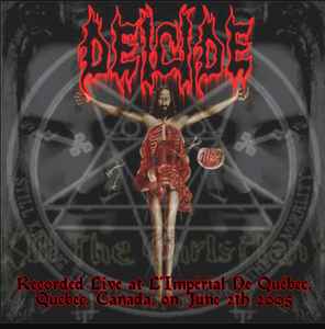 Deicide – Live At Quebec, june 2th 2005 (2005, CDr) - Discogs