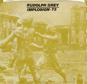 Rudolph Grey - Implosion - 73