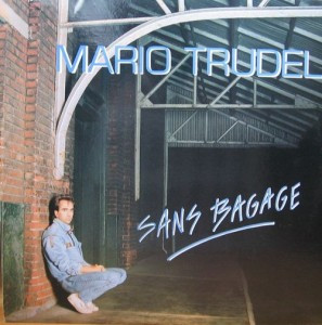 descargar álbum Mario Trudel - Sans Bagage