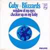 Cuby + Blizzards - Window Of My Eyes / Checkin' Up On My Baby