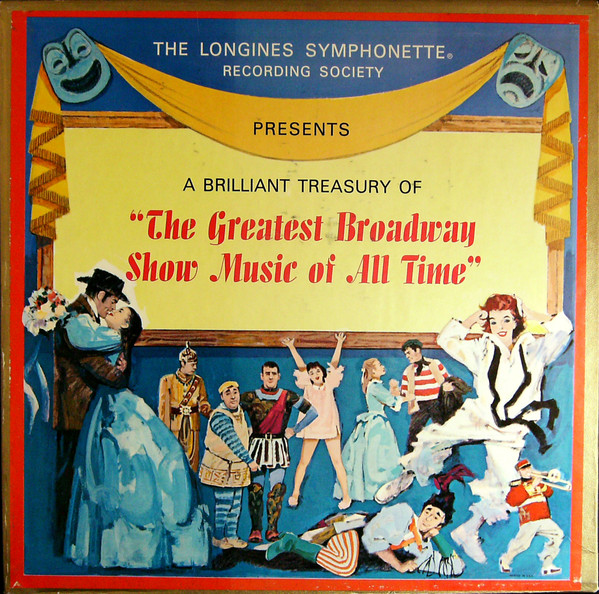 The Longines Symphonette The Greatest Broadway Show Music Of All