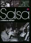 Salsa (A Musical History) (2010, CD) - Discogs