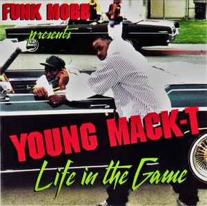 Life In The Game - Young Mack-T