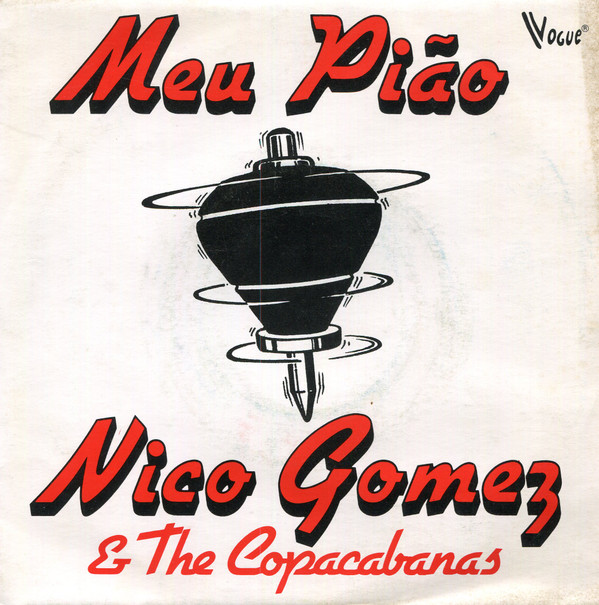 last ned album Nico Gomez & The Copacabanas - Meu Pião