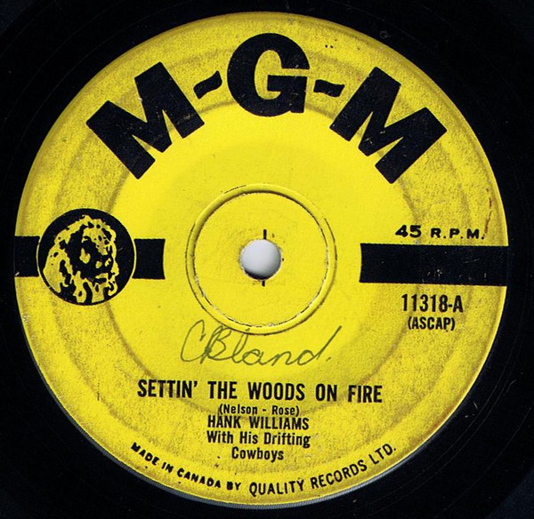 Hank Williams With His Drifting Cowboys – Settin' The Woods On