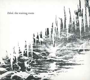 Chloé - The Waiting Room album cover