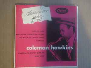 Coleman Hawkins – Classics In Jazz (1952, Vinyl) - Discogs