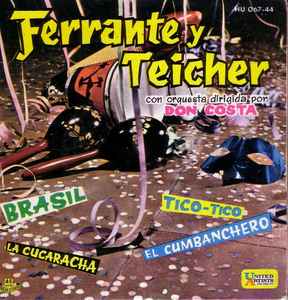 Ferrante & Teicher - Brazil  / La Cucaracha / Tico Tico / El Cumbanchero  album cover
