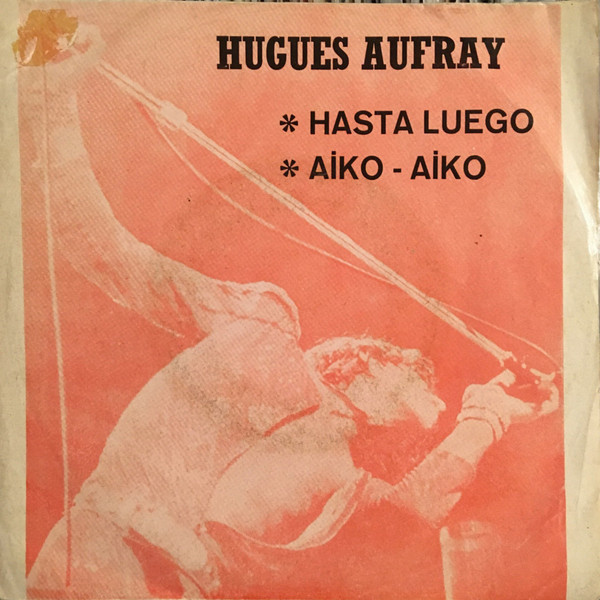 descargar álbum Hugues Aufray - Hasta Luego Aiko Aiko