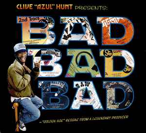 Clive Hunt - Bad Bad Bad ("Golden Age" Reggae From A Legendary Producer) album cover