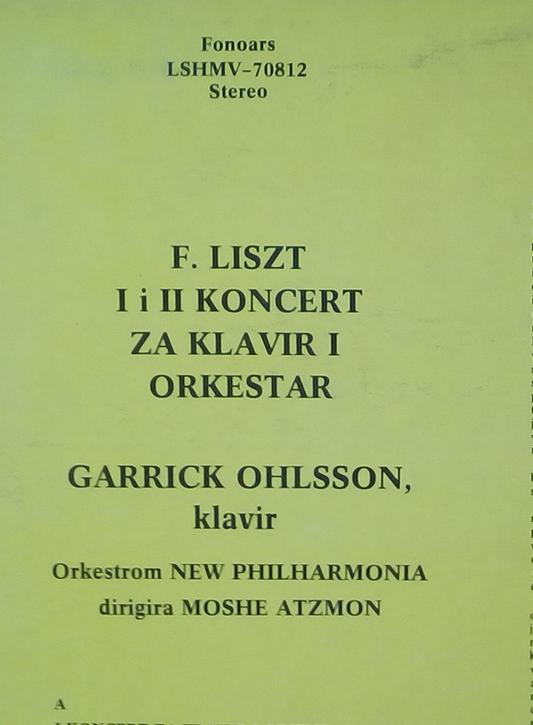 last ned album Franz Liszt Garrick Ohlsson, New Philharmonia Orchestra London conducted by Moshe Atzmon - The Two Piano Concertos