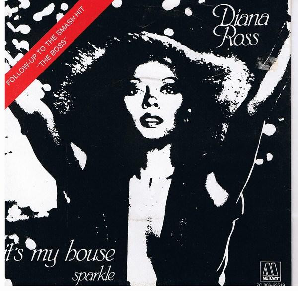 Diana Ross – It's My House / No One Gets The Prize/The Boss (1979