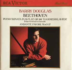 Beethoven Barry Douglas Piano Sonata In B Flat Op 106 Hammerklavier Andante Favori Woo 57 19 Cd Discogs