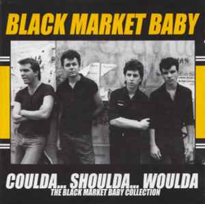 Coulda... Shoulda... Woulda - The Black Market Baby Collection - Black Market Baby