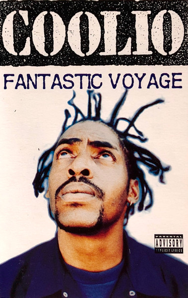 Coolio – Fantastic Voyage (1994, SR, Dolby System, Cassette) - Discogs