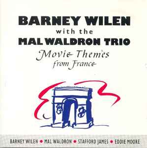 Barney Wilen with The Mal Waldron Trio - Movie Themes From France