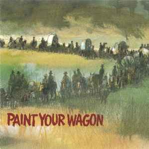Various - Paint Your Wagon (Music From The Soundtrack) album cover