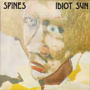 Spines - Idiot Sun album cover