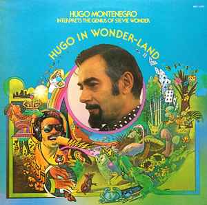 Hugo Montenegro – Hugo In Wonder-Land (1974, Vinyl) - Discogs