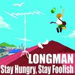 Longman – Stay Hungry, Stay Foolish (2013, CD) - Discogs