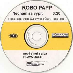 Robo Papp - Nechám Sa Vypiť album cover