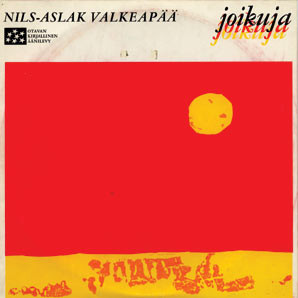 ladda ner album NilsAslak Valkeapää - Joikuja