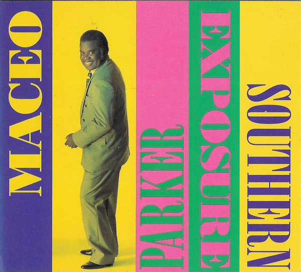 Maceo Parker – Southern Exposure (1996, Digipak, CD) - Discogs