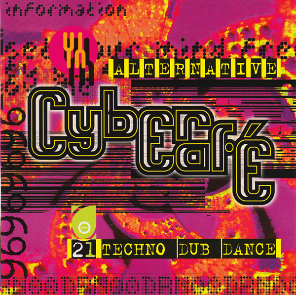 ladda ner album Various - Cybercafé Alternative Techno Dub Dance