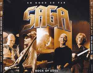 Saga (3) - So Good So Far - Live At Rock Of Ages album cover