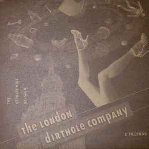 The London Dirthole Company - The Stanley Hall Session album cover