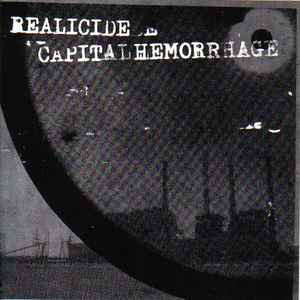 Split EP - Realicide / Capital Hemorrhage