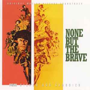 John Williams (4) - None But The Brave (Original Motion Picture Soundtrack)