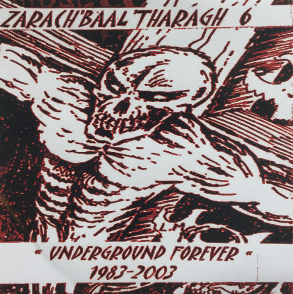 baixar álbum Zarach' Baal' Tharagh' - Underground Forever 1983 2003 Demo 6