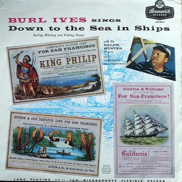 Burl Ives – Sings Down To The Sea In Ships (Sailing, Whaling And