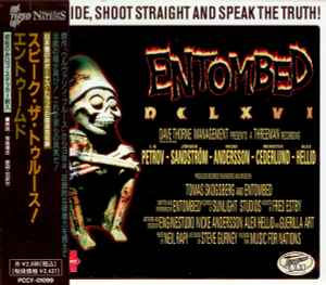 Entombed – DCLXVI To Ride, Shoot Straight And Speak The Truth 