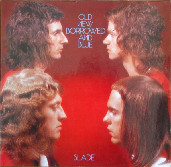 Slade – Old New Borrowed And Blue (1974, Gatefold, Vinyl) - Discogs