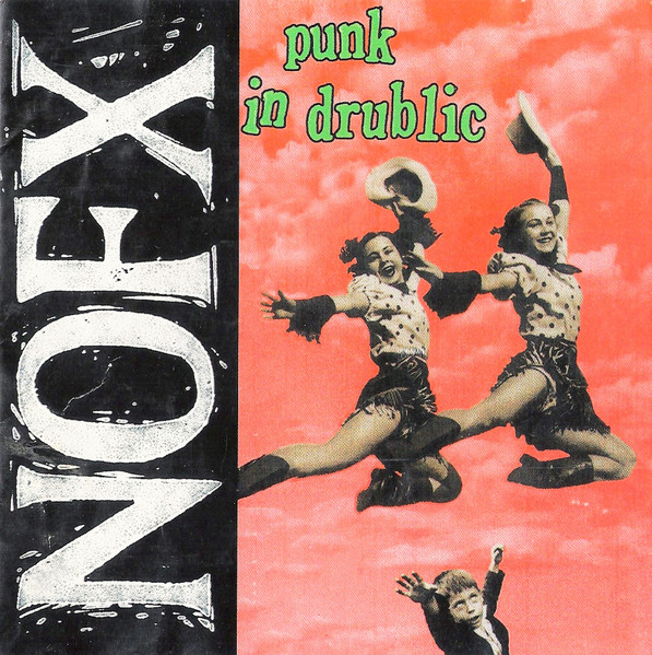 NOFX – Punk In Drublic (2014, Vinyl) - Discogs