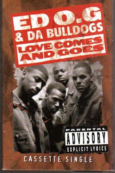 Ed O.G & Da Bulldogs – Love Comes And Goes (1994, Vinyl) - Discogs
