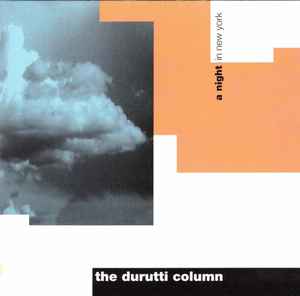 The Durutti Column - A Night In New York album cover