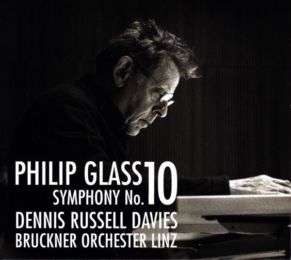 Philip Glass, Dennis Russell Davies, Bruckner Orchester Linz