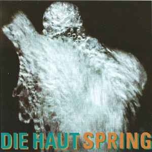 Die Haut - Spring album cover