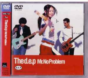 The d.e.p – Mr.No Problem (2001, NTSC Region 2, DVD) - Discogs