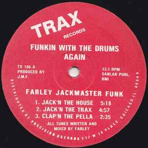Farley Jackmaster Funk* - Funkin With The Drums Again