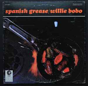 Willie Bobo - Spanish Grease (Vinyl, US, 1970) For Sale | Discogs