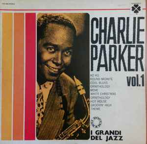 Charlie Parker – Le Jazz Cool, Historical Recordings, Vol. 1 (1960, Vinyl)  - Discogs