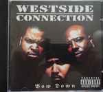 Westside Connection - Bow Down | Releases | Discogs